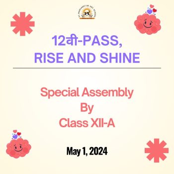 12वी-PASS, RISE AND SHINE Class XII-A