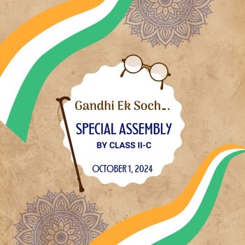 Gandhi Ek Soch…. Class II-C