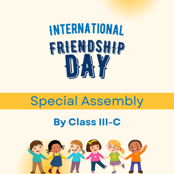 International Friendship Day Class III-C